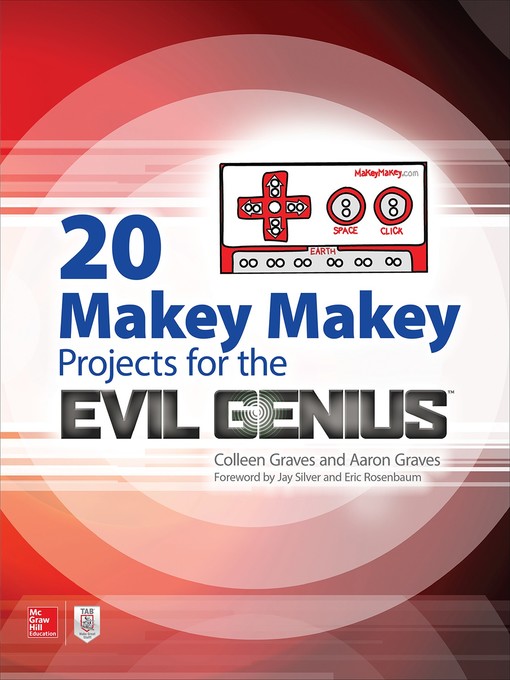 Title details for 20 Makey Makey Projects for the Evil Genius by Aaron Graves - Available